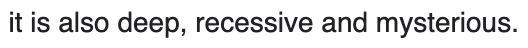 deep+recessive+mysterious.jpeg